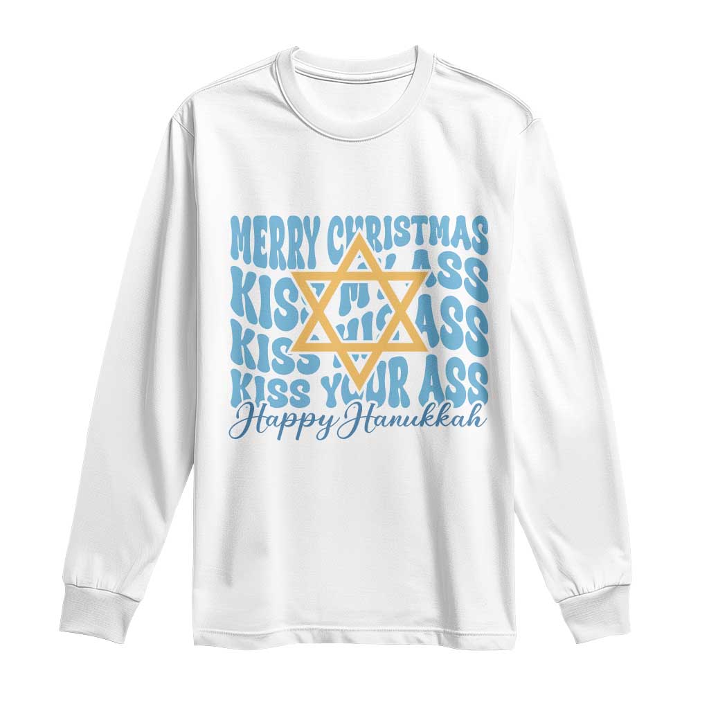 Funny Hanukkah Long Sleeve Shirt Kiss My Ass Kiss His Ass Kiss Your Ass TS09 White Print Your Wear