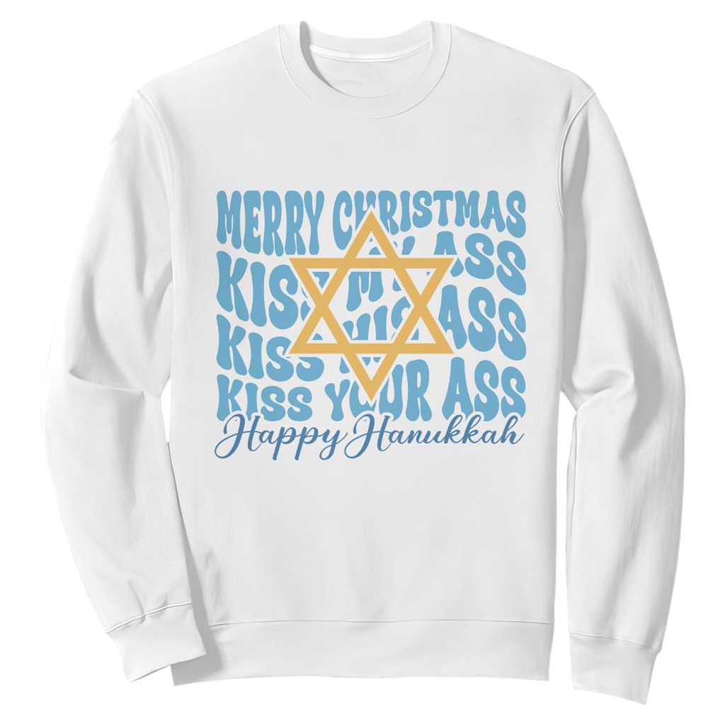 Funny Hanukkah Sweatshirt Kiss My Ass Kiss His Ass Kiss Your Ass TS09 White Print Your Wear