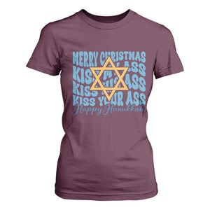 Funny Hanukkah T Shirt For Women Kiss My Ass Kiss His Ass Kiss Your Ass TS09 Maroon Print Your Wear