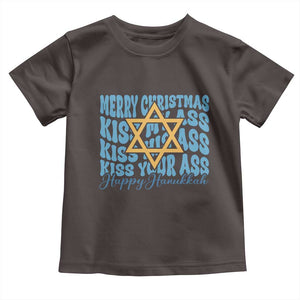 Funny Hanukkah Toddler T Shirt Kiss My Ass Kiss His Ass Kiss Your Ass TS09 Dark Chocolate Print Your Wear