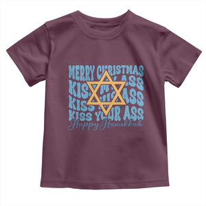 Funny Hanukkah Toddler T Shirt Kiss My Ass Kiss His Ass Kiss Your Ass TS09 Maroon Print Your Wear