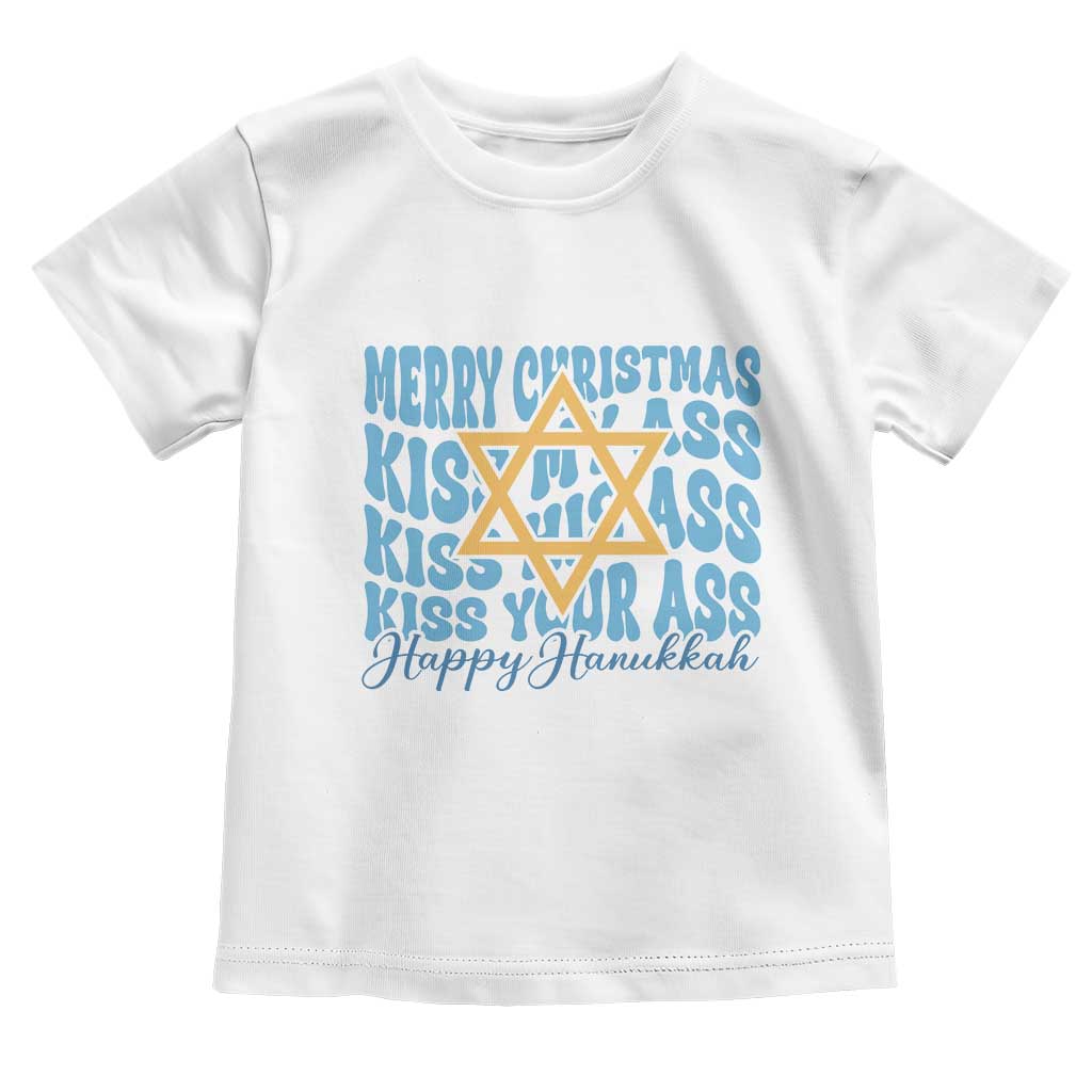 Funny Hanukkah Toddler T Shirt Kiss My Ass Kiss His Ass Kiss Your Ass TS09 White Print Your Wear