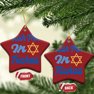 Funny Hanukkah Christmas Ornament Kish Mir In Tuchas Jewish Yiddish Ashkenazi TS09 Star Red Print Your Wear