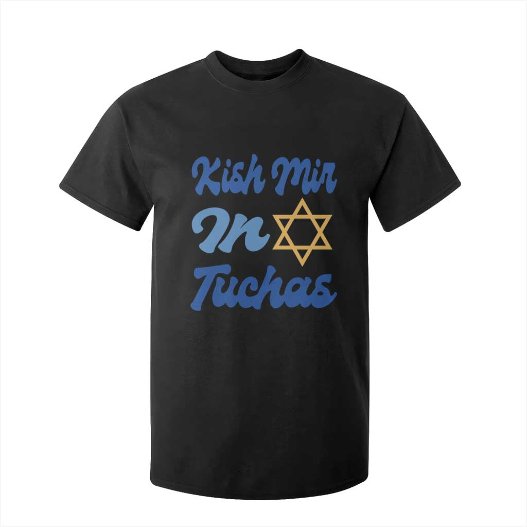 Funny Hanukkah T Shirt For Kid Kish Mir In Tuchas Jewish Yiddish Ashkenazi TS09 Black Print Your Wear