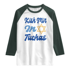 Funny Hanukkah Raglan Shirt Kish Mir In Tuchas Jewish Yiddish Ashkenazi TS09 White Dark Forest Green Print Your Wear