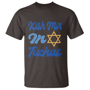 Funny Hanukkah T Shirt Kish Mir In Tuchas Jewish Yiddish Ashkenazi TS09 Dark Chocolate Print Your Wear