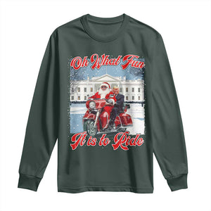 Funny Xmas Trump Long Sleeve Shirt Oh What Fun It Is To Ride Trump Santa Motorcycle TS09 Dark Forest Green Print Your Wear