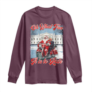 Funny Xmas Trump Long Sleeve Shirt Oh What Fun It Is To Ride Trump Santa Motorcycle TS09 Maroon Print Your Wear