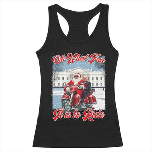 Funny Xmas Trump Racerback Tank Top Oh What Fun It Is To Ride Trump Santa Motorcycle TS09 Black Print Your Wear