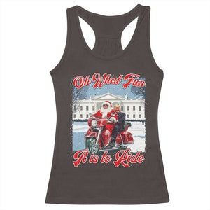 Funny Xmas Trump Racerback Tank Top Oh What Fun It Is To Ride Trump Santa Motorcycle TS09 Dark Chocolate Print Your Wear