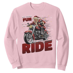 Funny Xmas Trump Sweatshirt Oh What Fun It Is To Ride Trump Motorcycle TS09 Light Pink Print Your Wear