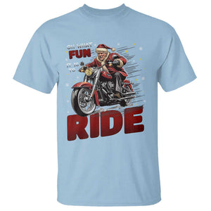 Funny Xmas Trump T Shirt Oh What Fun It Is To Ride Trump Motorcycle TS09 Light Blue Print Your Wear