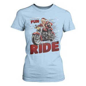 Funny Xmas Trump T Shirt For Women Oh What Fun It Is To Ride Trump Motorcycle TS09 Light Blue Print Your Wear