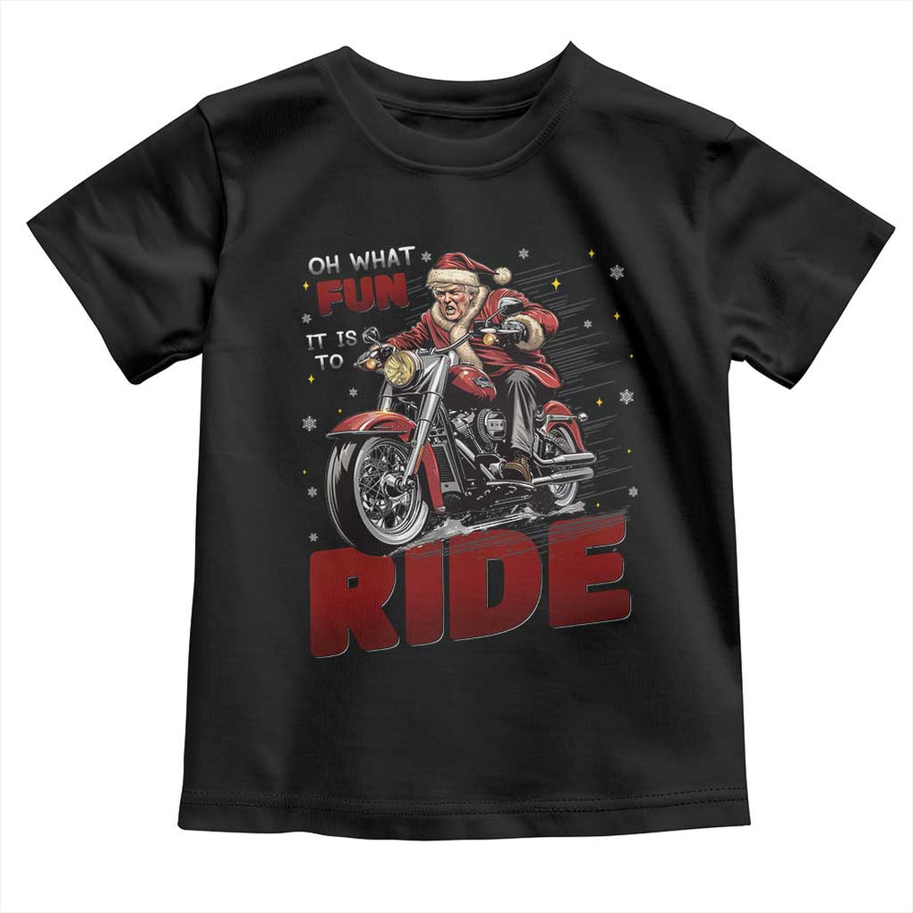 Funny Xmas Trump Toddler T Shirt Oh What Fun It Is To Ride Trump Motorcycle TS09 Black Print Your Wear