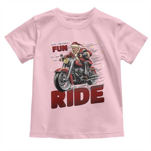 Funny Xmas Trump Toddler T Shirt Oh What Fun It Is To Ride Trump Motorcycle TS09 Light Pink Print Your Wear