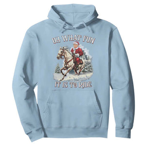 Funny Xmas Trump Hoodie Oh What Fun It Is To Ride Cowboy Trump Riding Horse TS09 Light Blue Print Your Wear