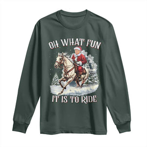 Funny Xmas Trump Long Sleeve Shirt Oh What Fun It Is To Ride Cowboy Trump Riding Horse TS09 Dark Forest Green Print Your Wear