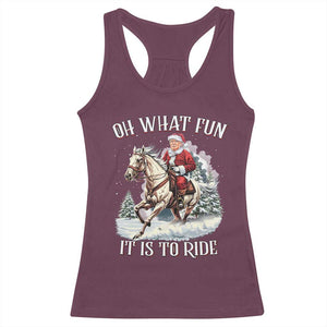 Funny Xmas Trump Racerback Tank Top Oh What Fun It Is To Ride Cowboy Trump Riding Horse TS09 Maroon Print Your Wear