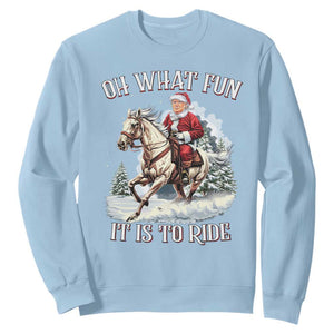 Funny Xmas Trump Sweatshirt Oh What Fun It Is To Ride Cowboy Trump Riding Horse TS09 Light Blue Print Your Wear