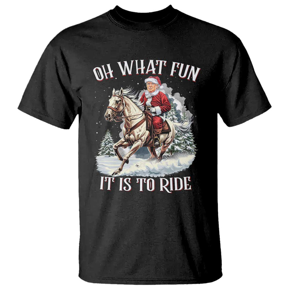 Funny Xmas Trump T Shirt Oh What Fun It Is To Ride Cowboy Trump Riding Horse TS09 Black Print Your Wear