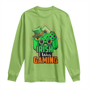 St Patrick's Day Long Sleeve Shirt Irish I Was Gaming Funny Lucky Shamrocks Gamer TS09 Lime Print Your Wear