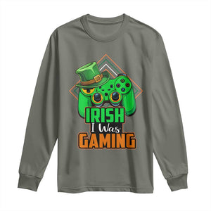 St Patrick's Day Long Sleeve Shirt Irish I Was Gaming Funny Lucky Shamrocks Gamer TS09 Military Green Print Your Wear