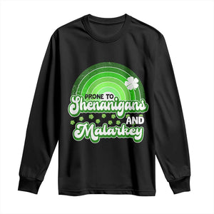 Funny St Patrick's Day Long Sleeve Shirt Prone To Shenanigans And Malarkey TS09 Black Print Your Wear