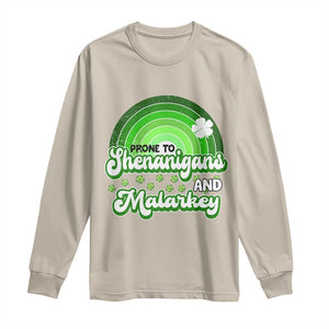 Funny St Patrick's Day Long Sleeve Shirt Prone To Shenanigans And Malarkey TS09 Sand Print Your Wear