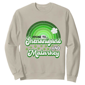 Funny St Patrick's Day Sweatshirt Prone To Shenanigans And Malarkey TS09 Sand Print Your Wear