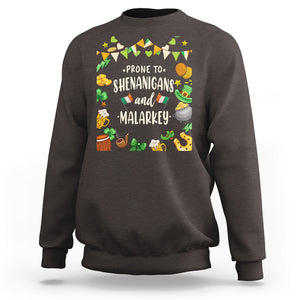 St. Patrick's Day Sweatshirt Funny Prone To Shenanigans And Malarkey TS09 Dark Chocolate Printyourwear