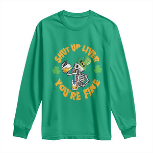 St Patrick's Day Long Sleeve Shirt Beer Drinking Skeleton Shut Up Liver You're Fine TS09 Irish Green Print Your Wear