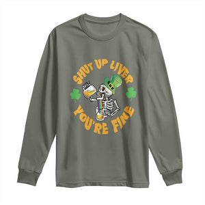 St Patrick's Day Long Sleeve Shirt Beer Drinking Skeleton Shut Up Liver You're Fine TS09 Military Green Print Your Wear