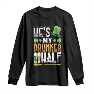 St Patrick's Day Couple Matching Long Sleeve Shirt He's My Drunker Half TS09 Black Print Your Wear