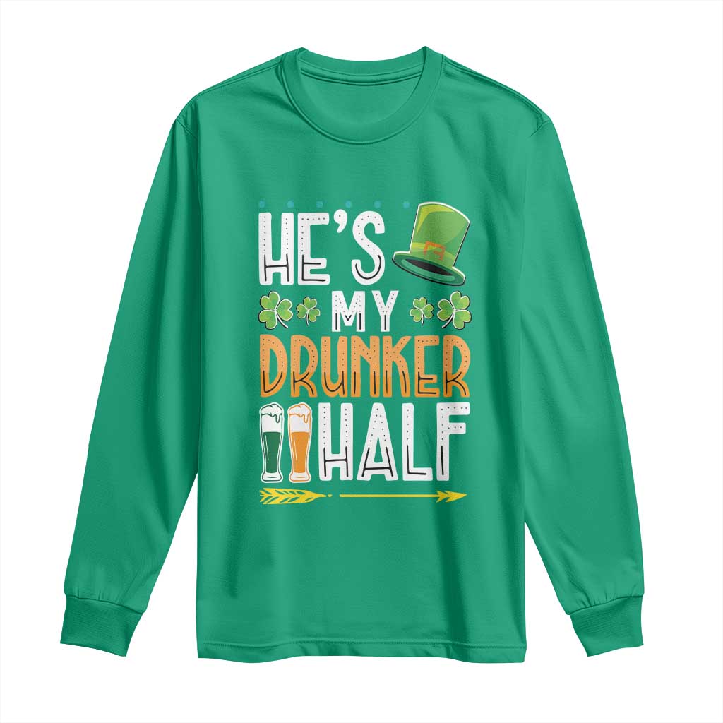 St Patrick's Day Couple Matching Long Sleeve Shirt He's My Drunker Half TS09 Irish Green Print Your Wear