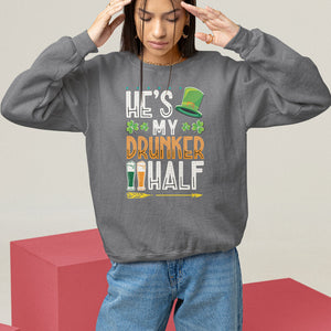 St. Patrick's Day Couple Matching Sweatshirt He's My Drunker Half TS09 Charcoal Printyourwear