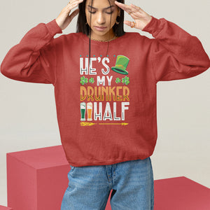 St. Patrick's Day Couple Matching Sweatshirt He's My Drunker Half TS09 Red Printyourwear