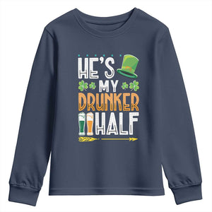 St Patrick's Day Couple Matching Youth Sweatshirt He's My Drunker Half TS09 Navy Print Your Wear