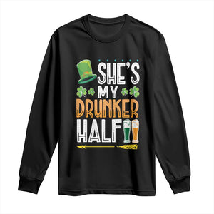 St Patrick's Day Couple Matching Long Sleeve Shirt She's My Drunker Half TS09 Black Print Your Wear