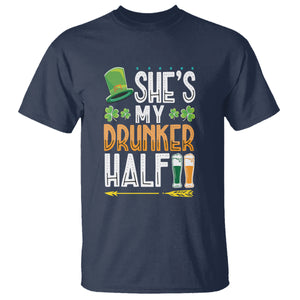 St. Patrick's Day Couple Matching T Shirt She's My Drunker Half TS09 Navy Printyourwear