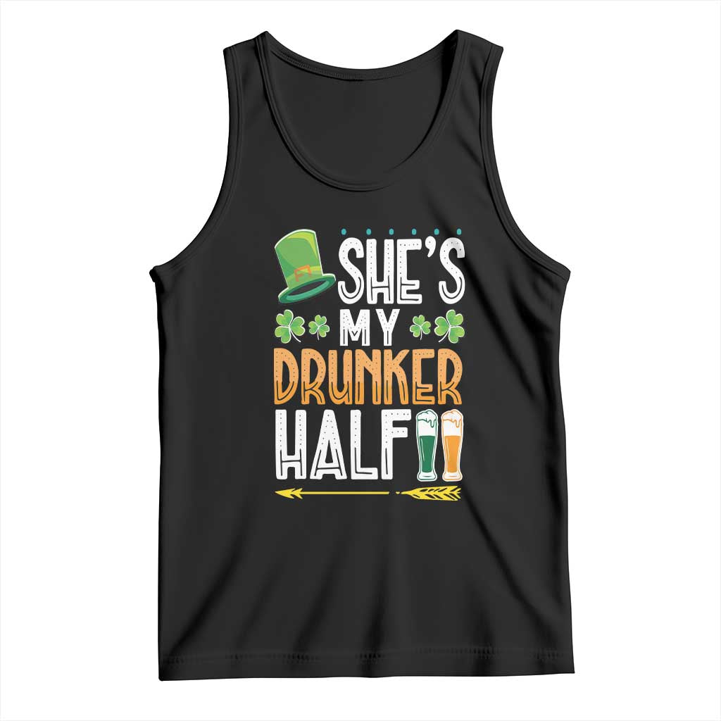 St Patrick's Day Couple Matching Tank Top She's My Drunker Half TS09 Black Print Your Wear