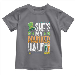 St Patrick's Day Couple Matching Toddler T Shirt She's My Drunker Half TS09 Charcoal Print Your Wear