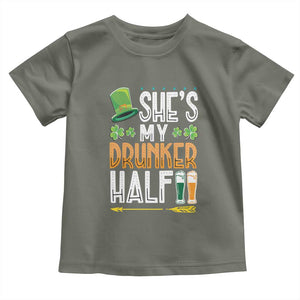 St Patrick's Day Couple Matching Toddler T Shirt She's My Drunker Half TS09 Military Green Print Your Wear