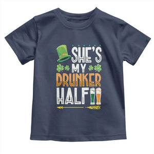 St Patrick's Day Couple Matching Toddler T Shirt She's My Drunker Half TS09 Navy Print Your Wear