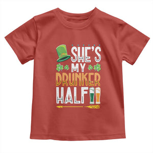 St Patrick's Day Couple Matching Toddler T Shirt She's My Drunker Half TS09 Red Print Your Wear