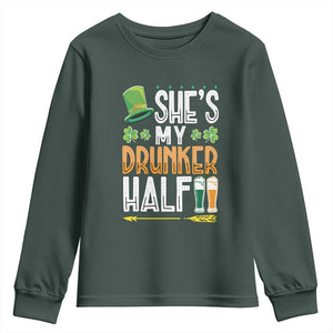 St Patrick's Day Couple Matching Youth Sweatshirt She's My Drunker Half TS09 Dark Forest Green Print Your Wear