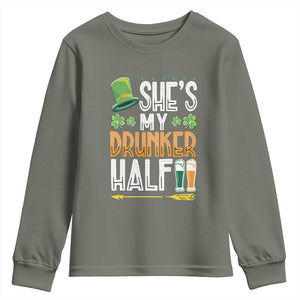 St Patrick's Day Couple Matching Youth Sweatshirt She's My Drunker Half TS09 Military Green Print Your Wear