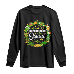 Funny St Patrick's Day Long Sleeve Shirt Shenanigans Squad Matching Group TS09 Black Print Your Wear