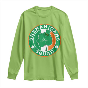 St Patrick's Day Long Sleeve Shirt Shenanigans Squad Funny Matching Group TS09 Lime Print Your Wear