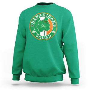 St. Patrick's Day Sweatshirt Shenanigans Squad Funny Matching Group TS09 Irish Green Printyourwear