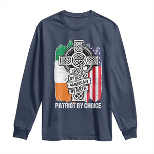 Irish By Blood American By Birth Patriot By Choice Long Sleeve Shirt Celtic Cross Ireland America Flag TS09 Navy Print Your Wear